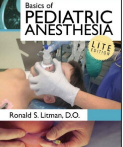 Basics of Pediatric Anesthesia, Lite Edition