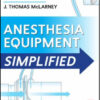 Anesthesia Equipment Simplified