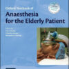 Oxford Textbook of Anaesthesia for the Elderly Patient