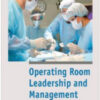 Operating Room Leadership and Management