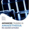 Advanced Training in Anaesthesia