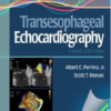 A Practical Approach to Transesophageal Echocardiography, 3rd Edition