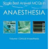 Single Best Answer MCQs in Anaesthesia: Clinical Anaesthesia