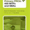 Primary FRCA: 450 MTFs and SBAs