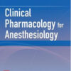 Clinical Pharmacology for Anesthesiology 1st Edition