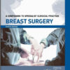 Breast Surgery Print and Enhanced, 4th Edition A Companion to Specialist Surgical Practice