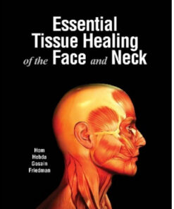 Essential Tissue Healing of the Face and Neck