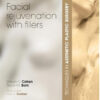 Techniques in Aesthetic Plastic Surgery Series: Facial Rejuvenation with Fillers with DVD, 1e