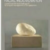 Comprehensive Facial Rejuvenation: A Practical and Systematic Guide to Surgical Management of the Aging Face / Edition 4