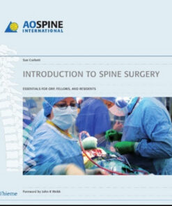 Introduction to Spine Surgery: Essentials for ORP, Fellows, and Residents