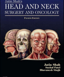 Jatin Shah’s Head and Neck Surgery and Oncology, 4th Edition