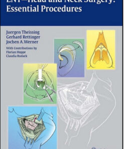 ENT-Head and Neck Surgery: Essential Procedures