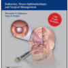 Endoscopic Pituitary Surgery: Endocrine, Neuro-Ophthalmologic and Surgical Management