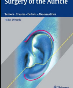 Surgery of the Auricle: Tumors-Trauma-Defects-Abnormalities