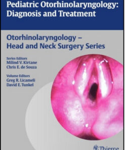 Pediatric Otorhinolaryngology: Diagnosis and Treatment