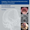 Endoscopic Sinus Surgery: Anatomy, Three-Dimensional Reconstruction, and Surgical Technique, 3rd Edition