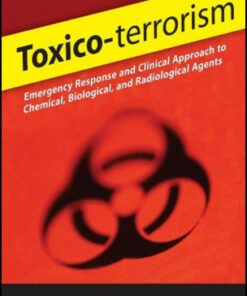 Toxico-terrorism: Emergency Response and Clinical Approach to Chemical, Biological, and Radiological Agents