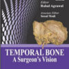 Temporal Bone: A Surgeon’s Vision