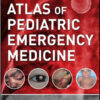 Atlas of Pediatric Emergency Medicine, 2nd Edition