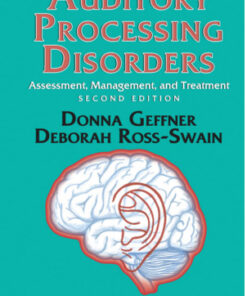 Auditory Processing Disorders: Assessment, Management and Treatment, 2nd Edition