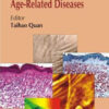 Molecular Mechanisms of Skin Aging and Age-Related Diseases