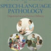 School Programs in Speech-Language Pathology: Organization and Service Delivery