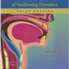 Clinical Management of Swallowing Disorders, 3rd Edition