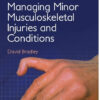 Managing Minor Musculoskeletal Injuries and Conditions