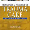 Principles and Practice of Trauma Care