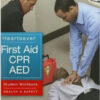 Heartsaver First Aid CPR AED Student Workbook