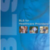 BLS for Healthcare Providers Student Manual