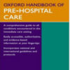 Oxford Handbook of Pre-Hospital Care