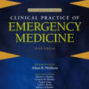 Harwood-Nuss’ Clinical Practice of Emergency Medicine, 6th Edition