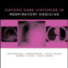 Oxford Case Histories in Respiratory Medicine