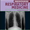 Understanding Respiratory Medicine: A Problem-Oriented Approach