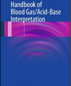 Handbook of Blood Gas/Acid-Base Interpretation, 2nd Edition