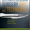 Dermatologic Surgery Tips and Techniques