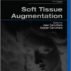 Soft Tissue Augmentation, 3rd Edition Procedures in Cosmetic Dermatology Series