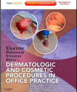 Dermatologic and Cosmetic Procedures in Office Practice