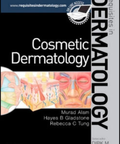 Cosmetic Dermatology: Requisites in Dermatology Series