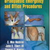 Orthopaedic Emergency and Office Procedures