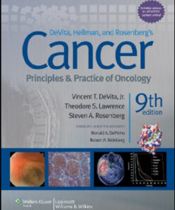 DeVita, Hellman, and Rosenberg’s Cancer: Principles and Practice of Oncology, 9th Edition