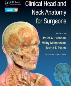 Clinical Head and Neck Anatomy for Surgeons Har/Psc Edition