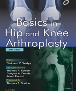 Basics in Hip and Knee Arthroplasty