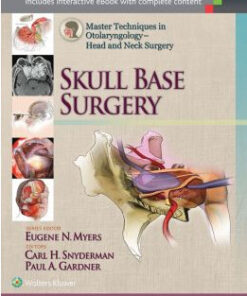 Master Techniques in Otolaryngology – Head and Neck Surgery: Skull Base Surgery