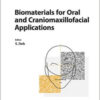 Biomaterials for Oral and Craniomaxillofacial Applications (Frontiers of Oral Biology, Vol. 17) 1st Edition