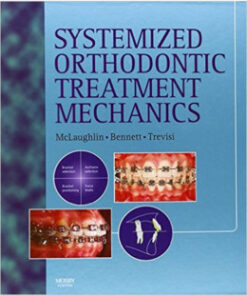 Systemized Orthodontic Treatment Mechanics, 1e 2 Sub Edition