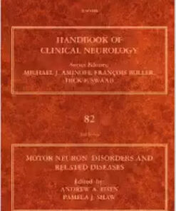 Motor Neuron Disorders and Related Diseases, Volume 82: