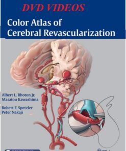 Color Atlas of Cerebral Revascularization – Original PDF + Videos