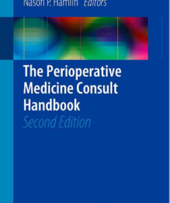 The Perioperative Medicine Consult Handbook 2nd ed. 2015 Edition